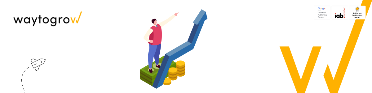 Partnering with Waytogrow A Transformative Journey to Ad Revenue Growth