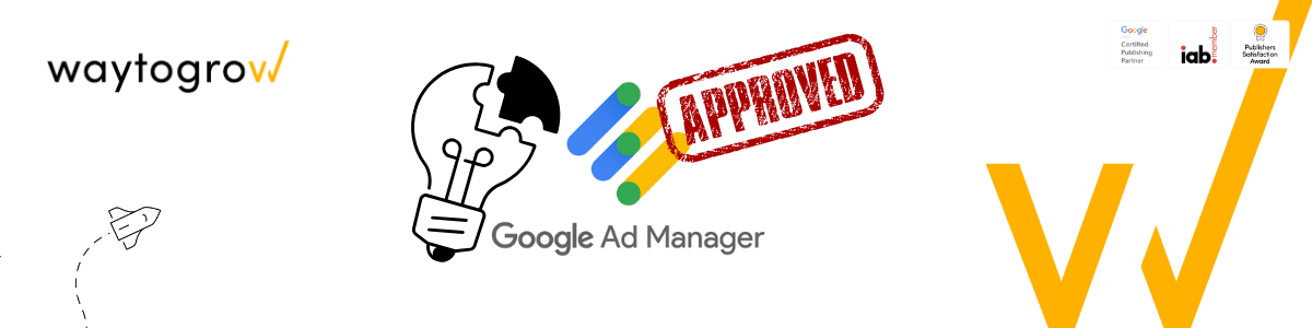 Understanding the Google Ad Manager Account Approval Process